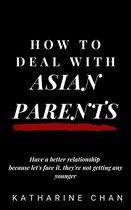 How to Deal with Asian Parents
