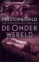 Pendergast thriller 2 - De onderwereld