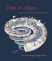 Time in Maps – From the Age of Discovery to Our Digital Era