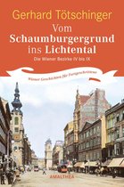 Wiener Geschichten für Fortgeschrittene - Vom Schaumburgergrund ins Lichtental