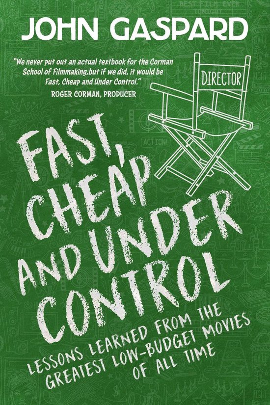 Fast, Cheap Filmmaking Books 1 - Fast, Cheap & Under Control ... - cover