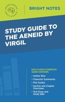 Bright Notes - Study Guide to The Aeneid by Virgil