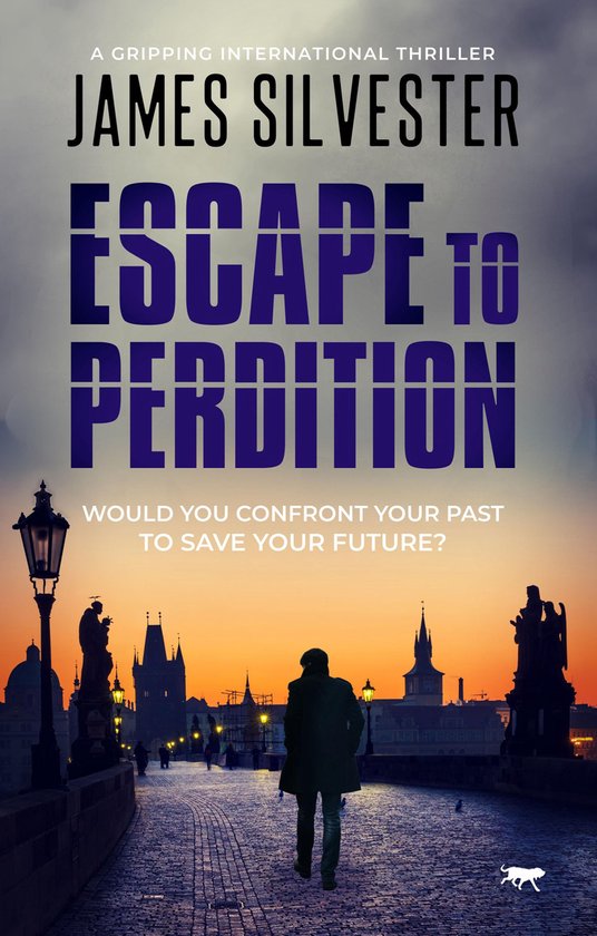 The Prague Thrillers 1 - Escape to Perdition - cover
