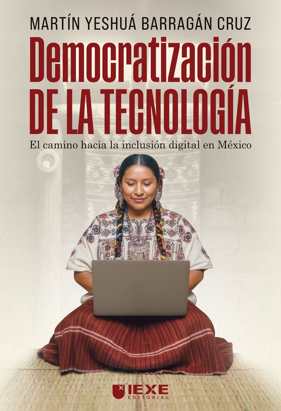 Democratización de la Tecnología: El camino hacia la inclu ... - cover