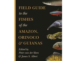 Field Guide to the Fishes of the Amazon, Orinoco, and Guianas
