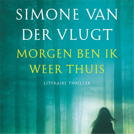 Morgen ben ik weer thuis - cover