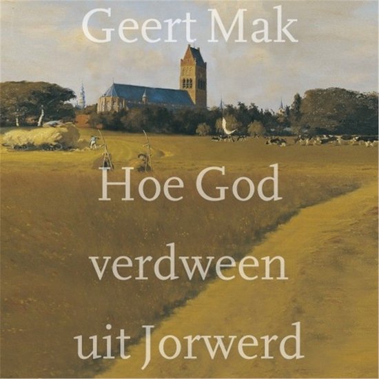 Hoe God verdween uit Jorwerd - cover