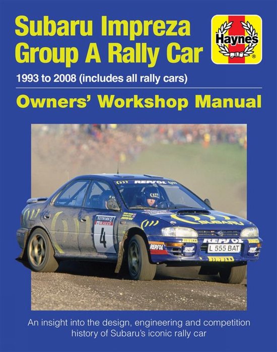 Subaru Impreza Group A Rally Car Owners' Workshop Manual - cover
