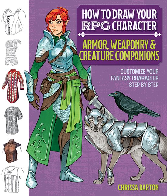How to Draw Your RPG Character : Armor, Weaponry & Creature  ... - cover
