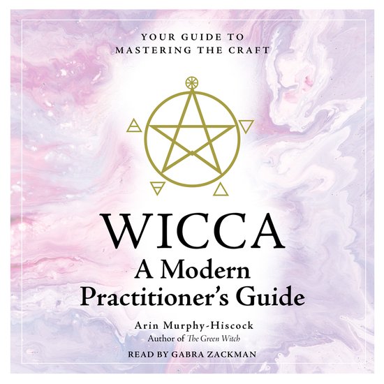 Wicca: A Modern Practitioner's Guide - cover