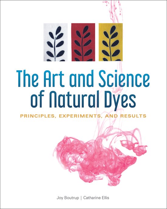 The Art and Science of Natural Dyes - cover