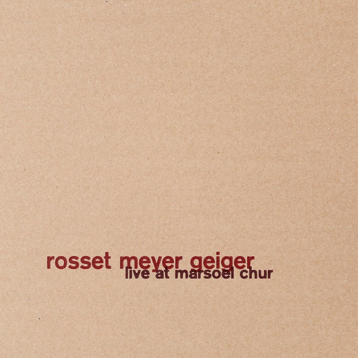 Josquin Rosset, Gabriel Meyer, Jan Geiger - Live At Marsoel Chur