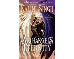 A Guild Hunter Novel- Archangel's Eternity