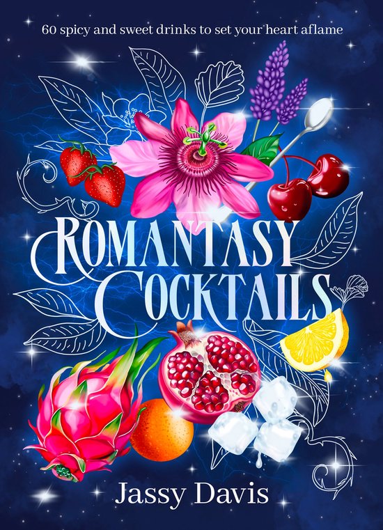 Romantasy Cocktails: 60 spicy and sweet drinks to set your h ... - cover