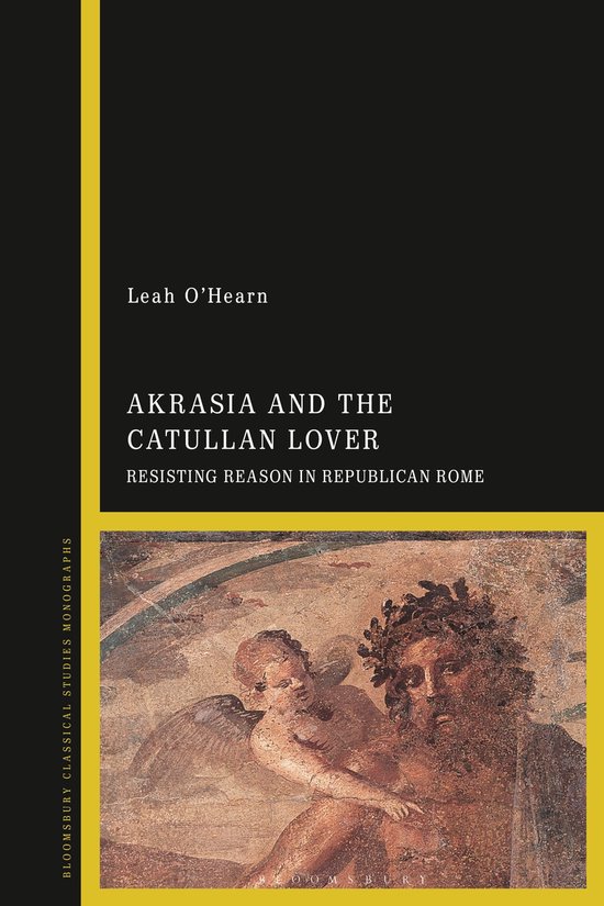 Akrasia and the Catullan Lover - cover