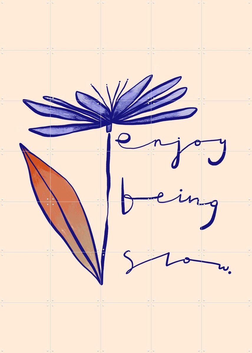IXXI Enjoy Being Slow, Gozde - 100 x 140 cm - Gratis ophangtool - Grote wanddecoratie en posters - Speels, Typografie, Illustraties, Grafisch Ontwerp