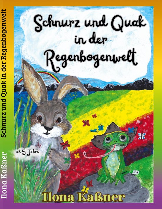 Schnurz und Quak in der Regenbogenwelt - cover