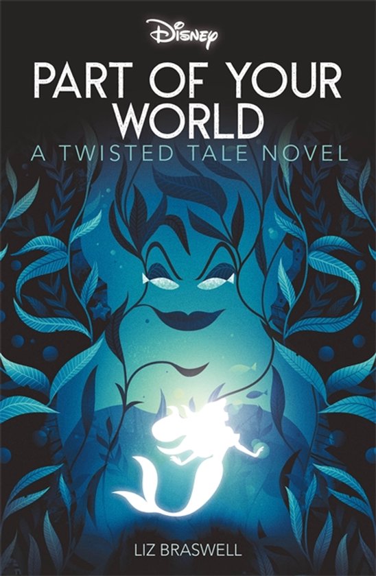 Twisted Tales- Disney Princess The Little Mermaid: Part of Y ... - cover