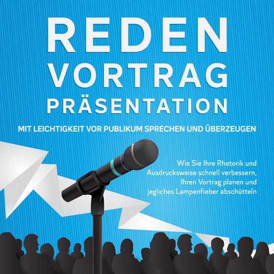 Reden, Vortrag, Präsentation - Mit Leichtigkeit vor Publiku ... - cover