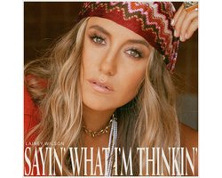 Sayin' What I'm Thinkin'