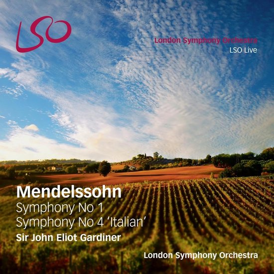 London Symphony Orchestra, Sir John Eliot Gardiner - Mendelssohn: Symphonies 1 & 4 (SACD)