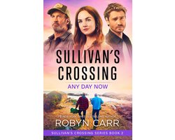 Sullivan's Crossing 2 - Any Day Now