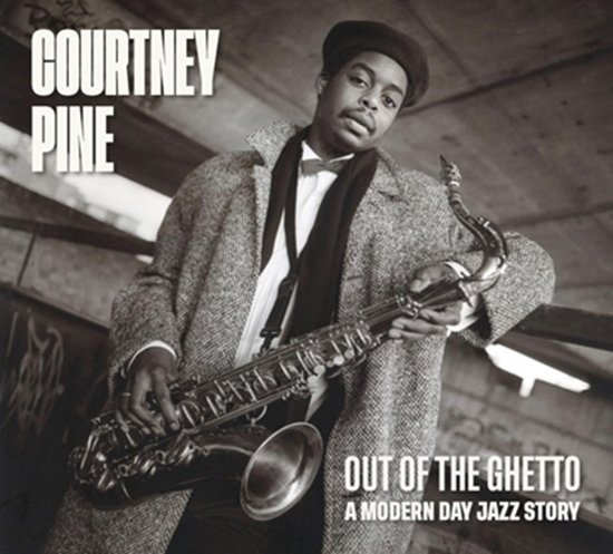 Courtney Pine - Out Of The Ghetto: A Modern-Day Jazz Story (2 CD)