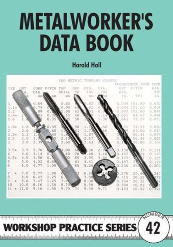 Handboek Metaalbewerking: Essentiële Werkplaatspraktijk en Gegevensboek