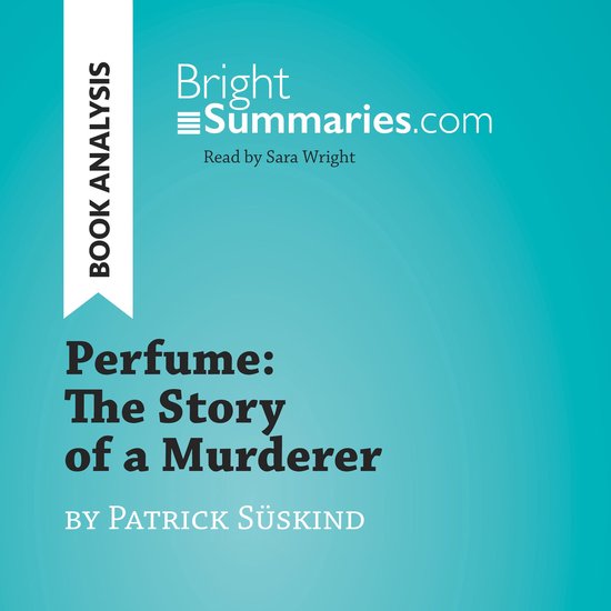Perfume: The Story of a Murderer by Patrick Süskind (Book A ... - cover