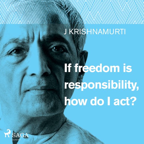 If freedom is responsibility, how do I act? - cover