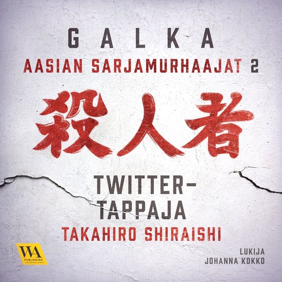 Takahiro Shiraishi - Twitter-tappaja - cover