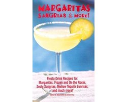 Margaritas Sangrias & More