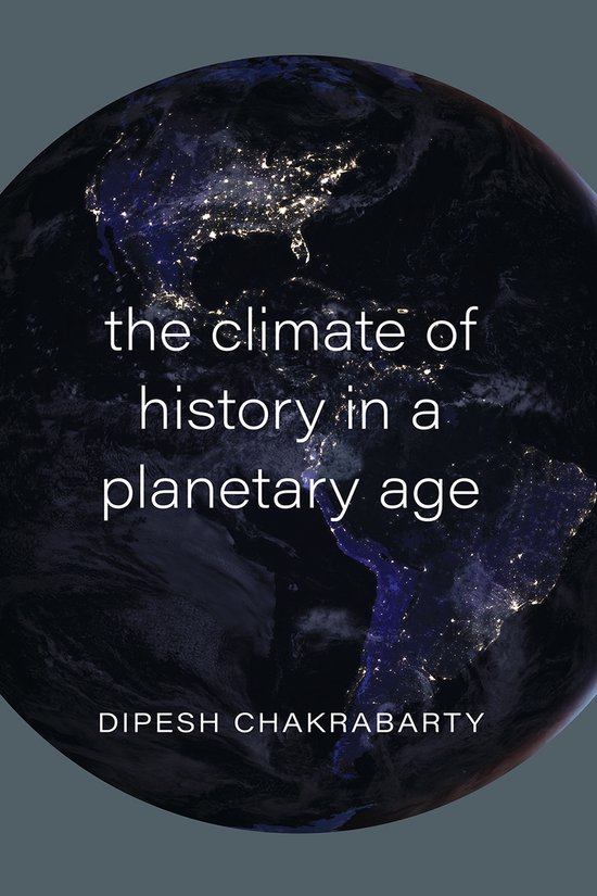 The Climate of History in a Planetary Age - cover
