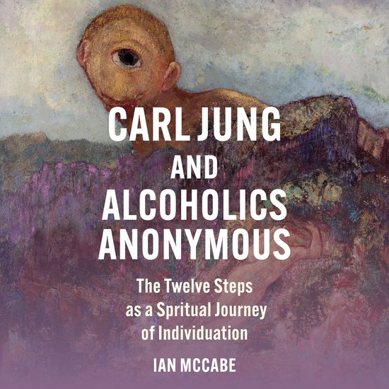 Carl Jung and Alcoholics Anonymous - cover
