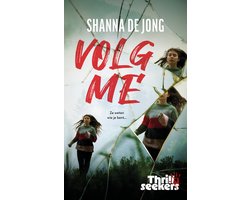 Thrillseekers - Volg me