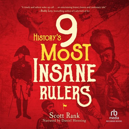 History's 9 Most Insane Rulers - cover