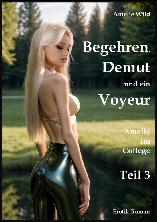 Amelie im College 3 - Begehren, Demut und ein Voyeur - cover