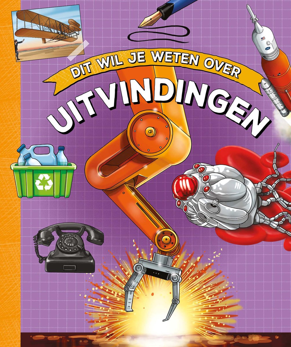 Dit Wil Je Weten Over - Dit Wil Je Weten Over Uitvindingen