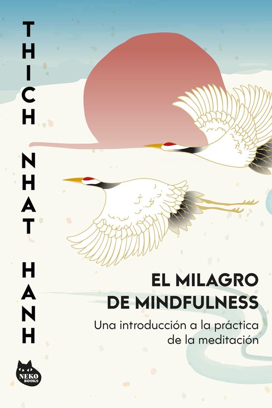 NUEVA BIBLIOTECA THICH NHAT HANH - El milagro de mindfulness - cover