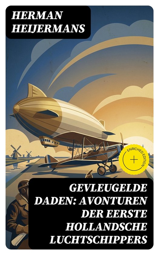 Gevleugelde Daden: Avonturen der Eerste Hollandsche Luchtsch ... - cover