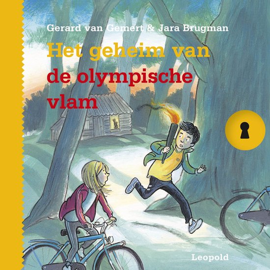 Een jongen met een brandende fakkel rent op een fiets, een meisje op een fiets kijkt toe. Een houten hut en grote bomen op de achtergrond. Titel: Het geheim van de olympische vlam.