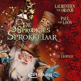 Boekomslag 'De Sprookjessprokkelaar' met een feeërieke figuur, bomen, sterren en de tekst 'Laurentien van Oranje', 'Paul van Loon', 'De Sprookjessprokkelaar', 'Leopold' en 'Efteling'.