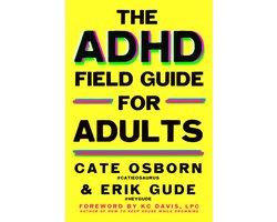 The ADHD Field Guide for Adults