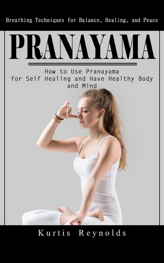 Pranayama: Breathing Techniques for Balance, Healing, and Pe ... - cover