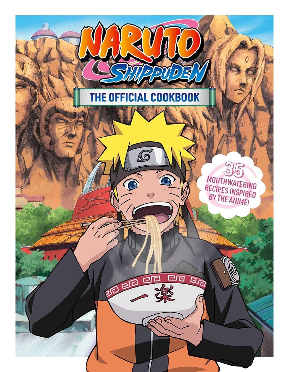 Naruto Shippuden, The Official Cookbook- Naruto Shippuden, The Official Cookbook