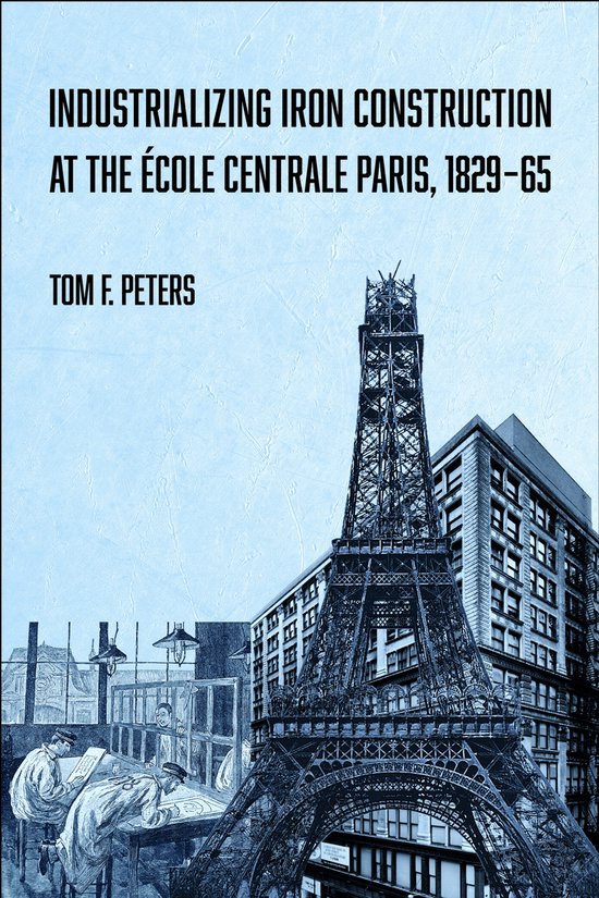 Industrializing Iron Construction at the École Centrale Par ... - cover