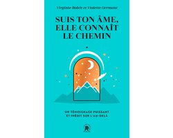Suis ton âme, elle connait le chemin