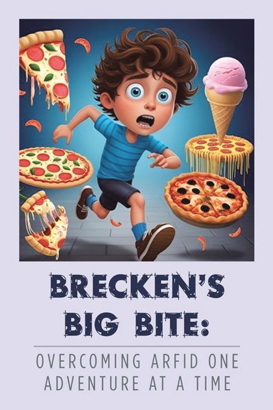 Brecken’s Big Bite: Overcoming ARFID One Adventure at a Time