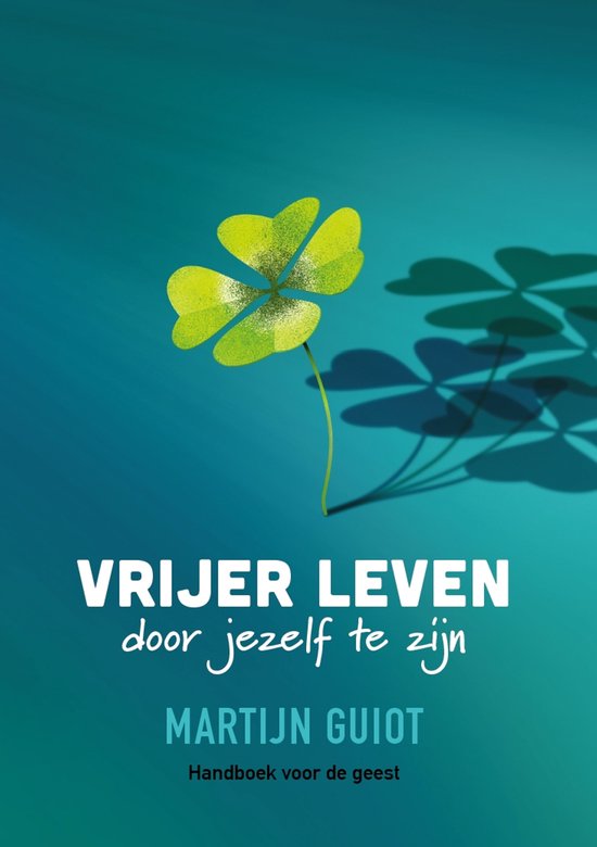 Vrijer leven door jezelf te zijn - cover