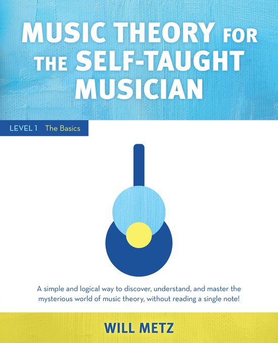 Boek 'Music Theory for the Self-Taught Musician' met een gestileerde blauwe en gele gitaar op een lichtblauwe achtergrond. Level 1 De Basis.